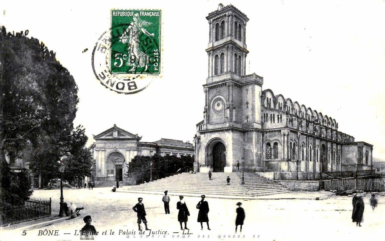 Bone - L'Eglise et le Palais de Justice - 1912.jpg